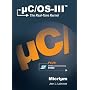 uC/OS-III, The Real-Time Kernel, or a High Performance, Scalable, ROMable, Preemptive, Multitasking Kernel for Microprocessors, Microcontrollers & DSPs (Board NOT Included)