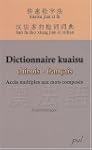 Dictionnaire kuaisu chinois-fran�ais...