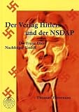 Produkt-Bild: Der Verlag Hitlers und der NSDAP: Die Franz Eher Nachfolger GmbH