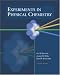 Experiments In Physical Chemistry