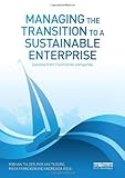 Managing the transition to a sustainable enterprise : lessons from frontrunner companies