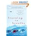 Learning to Breathe: One Woman's Journey of Spirit and Survival