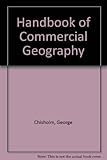 Chisholm's handbook of commercial geography