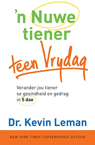 n Nuwe tiener teen Vrydag (eBoek): Verander jou tiener se 
gesindheid en gedrag in vyf dae (Afrikaans Edition)