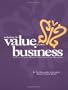 Unlocking The Value Of Your Business : How to increase it, measure it, and negotiate an actual sale price - Valuation in easy, step-by-step terms.