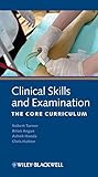 Clinical skills and examination : the core curriculum