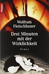 Drei Minuten mit der Wirklichkeit.