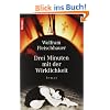 Drei Minuten mit der Wirklichkeit