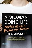 A woman doing life : notes from a prison for women