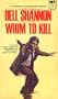 Whim to Kill