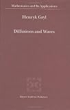 Diffusions and Waves (Mathematics and Its Applications)