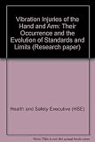 Vibration injuries of the hand and arm : their occurrence and the evolution of standards and limits