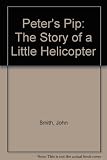 Peter's Pip : the story of a little helicopter