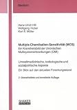 Multiple Chemikalien-Sensitivität (MCS) - Ein Krankheitsbild der chronischen Multisystemerkrankungen (CMI): Umweltmedizinische, toxikologische und sozialpolitische ... Ein Blick auf den aktuellen Forschungsstand