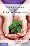 Nature and nurture in early child development