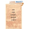 On the Courthouse Lawn: Confronting the Legacy of Lynching in the Twenty-first Century