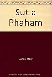 Sut a phaham?
