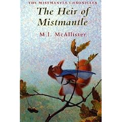 The Heir of Mistmantle (Mistmantle Chronicles)