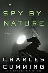 A Spy by Nature: A Novel (Alec Milius)
