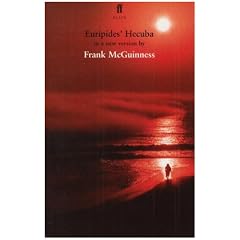 Euripides' Hecuba: In a new version by Frank McGuinness