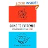 Going to Extremes: How Like Minds Unite and Divide
