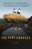 The Same Embrace: A Novel