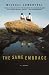 The Same Embrace: A Novel