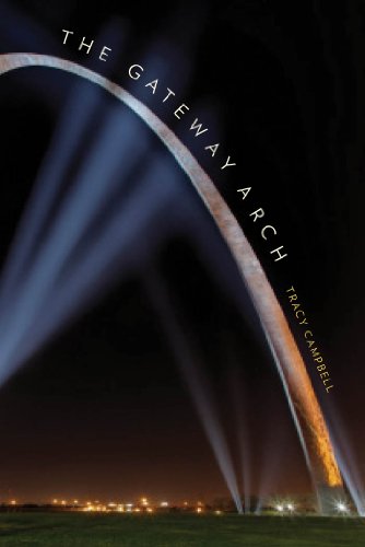 The Gateway Arch (Icons of America)