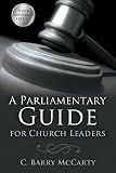 A Parliamentary Guide for Church Leaders: Silver Anniversary Edition
