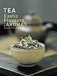 Tea, Exotic Flavors and Aromas