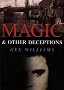 Magic and Other Deceptions