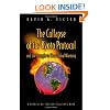 The Collapse of the Kyoto Protocol and the Struggle to Slow Global Warming (Council on Foreign Relations Book)