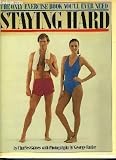 Staying hard : the only exercise book you will ever need