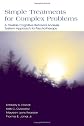 Simple Treatments for Complex Problems: A Flexible Cognitive Behavior Analysis System Approach To Psychotherapy