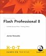 Macromedia Flash Professional 8 Hands-On Training Macromedia Flash Professional 8 Hands-On Training