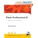 Macromedia Flash Professional 8 Hands on Training: Includes Exercise Files and Demo Movies: Hands-On Training