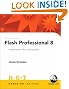 Macromedia Flash Professional 8 Hands on Training: Includes Exercise Files and Demo Movies