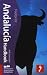 Andalucia Handbook, 6th: Travel guide to Andalucia including detailed festival listings (Footprint Andalucia Handbook)