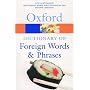The Oxford Dictionary of Foreign Words and Phrases (Oxford Paperback Reference)