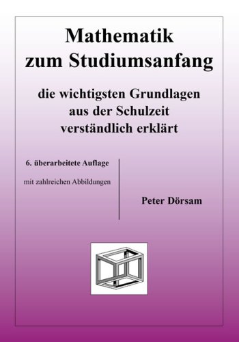 City Travel Guides Discounted  Bücher : Mathematik zum Studiumsanfang: Die wichtigsten Grundlagen aus der Schulzeit verständlich erklärt