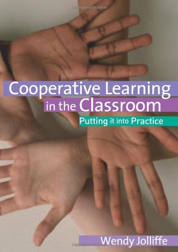 Cooperative learning in the classroom: putting it into practice  