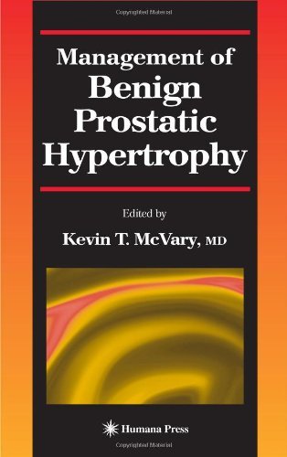 Management of Benign Prostatic Hypertrophy (Current Clinical Urology)