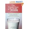 The Untold Story of Milk, Revised and Updated: The History, Politics and Science of Nature's Perfect Food: Raw Milk from Pasture-Fed Cows