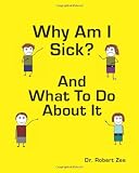 Why Am I Sick