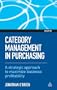 Category Management in Purchasing: A Strategic Approach to Maximize Business Profitability