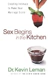 Sex Begins in the Kitchen