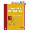 Computernetzwerke: Von den Grundlagen zur Funktion und Anwendung