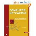 Computernetzwerke: Von den Grundlagen zur Funktion und Anwendung