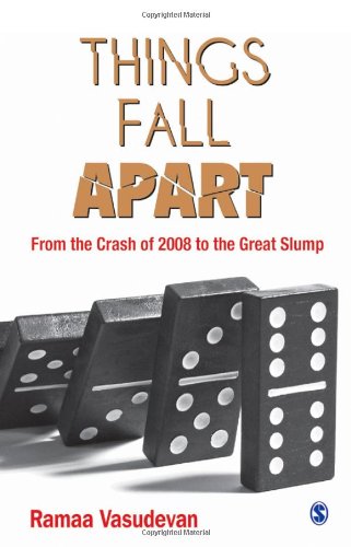 Things Fall Apart: From the Crash of 2008 to the Great Slump