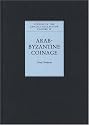Arab-Byzantine Coinage (Studies in the Khalili Collection of Islamic Art) (Studies in the Khalili Collection)
